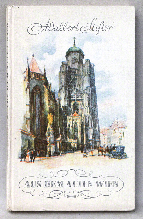 Adalbert Stifter, Aus dem alten Wien